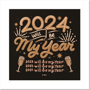 2024 Will Be My Year by Tobe Fonseca Posters and Art